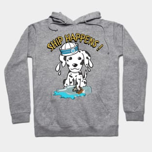 Funny Dalmatian Ship Happens Pun Hoodie